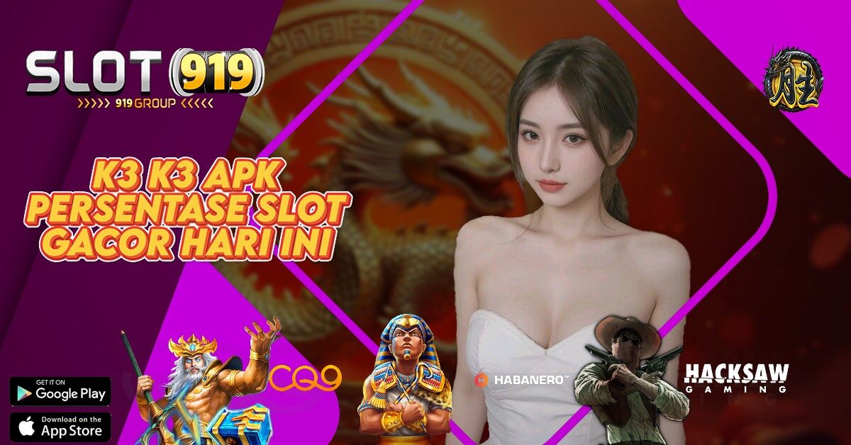 K3 K3 SITUS SLOT ONLINE DEPOSIT DANA