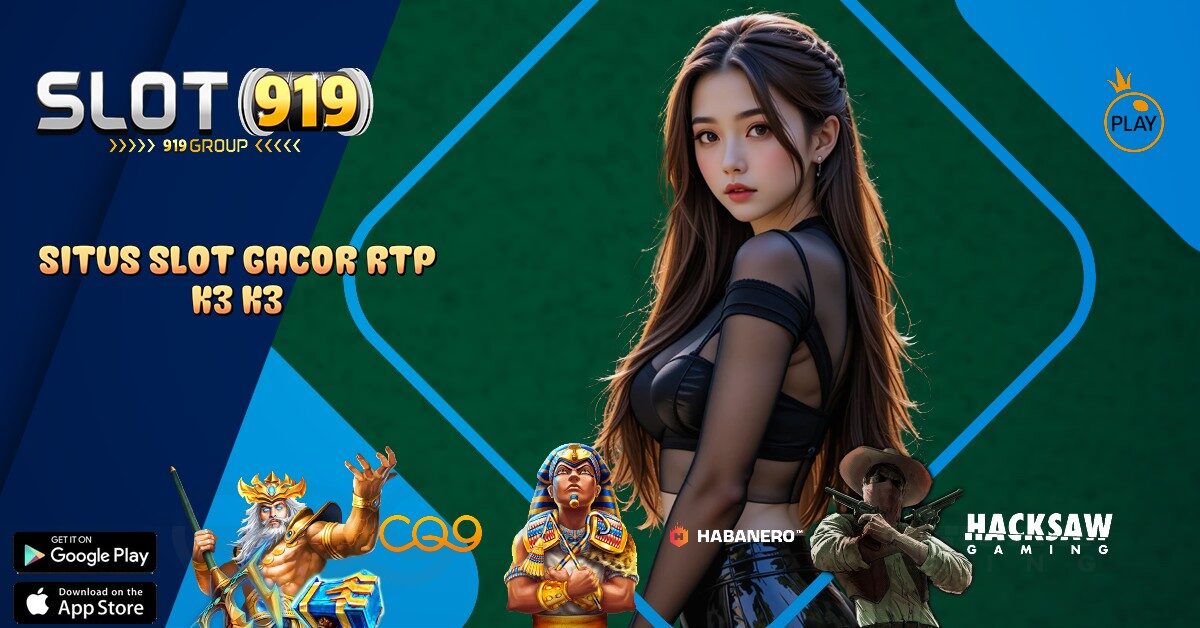 K3 K3 APK SITUS SLOT GACOR MEMBER BARU