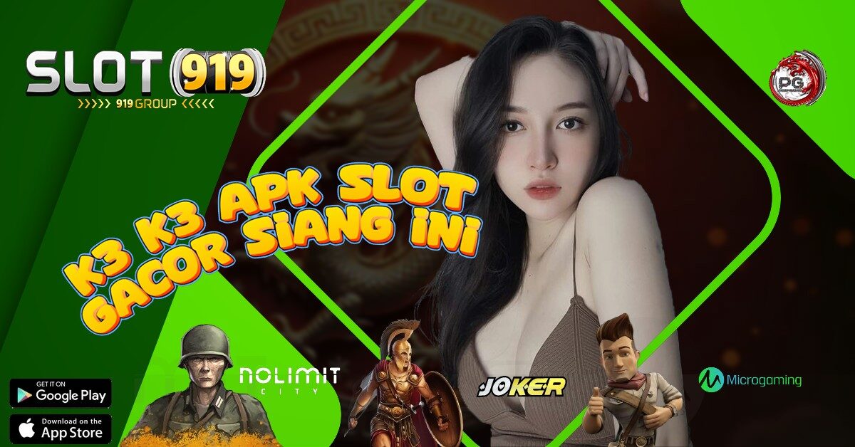 K3 K3 APK SLOT GACOR INTERNASIONAL