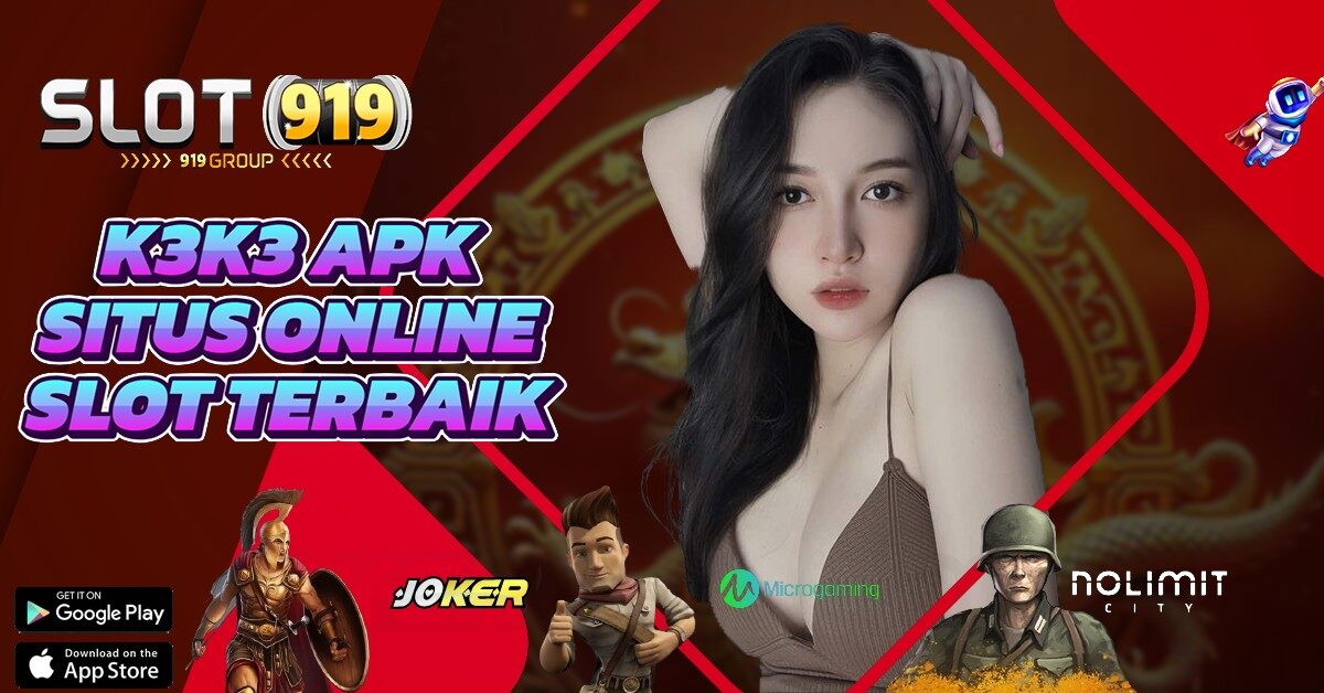 K3K3 APK SLOT GACOR THAILAND HARI INI