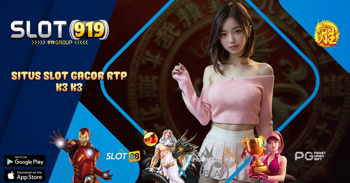 K3 K3 SLOT APA YANG GACOR HARI INI