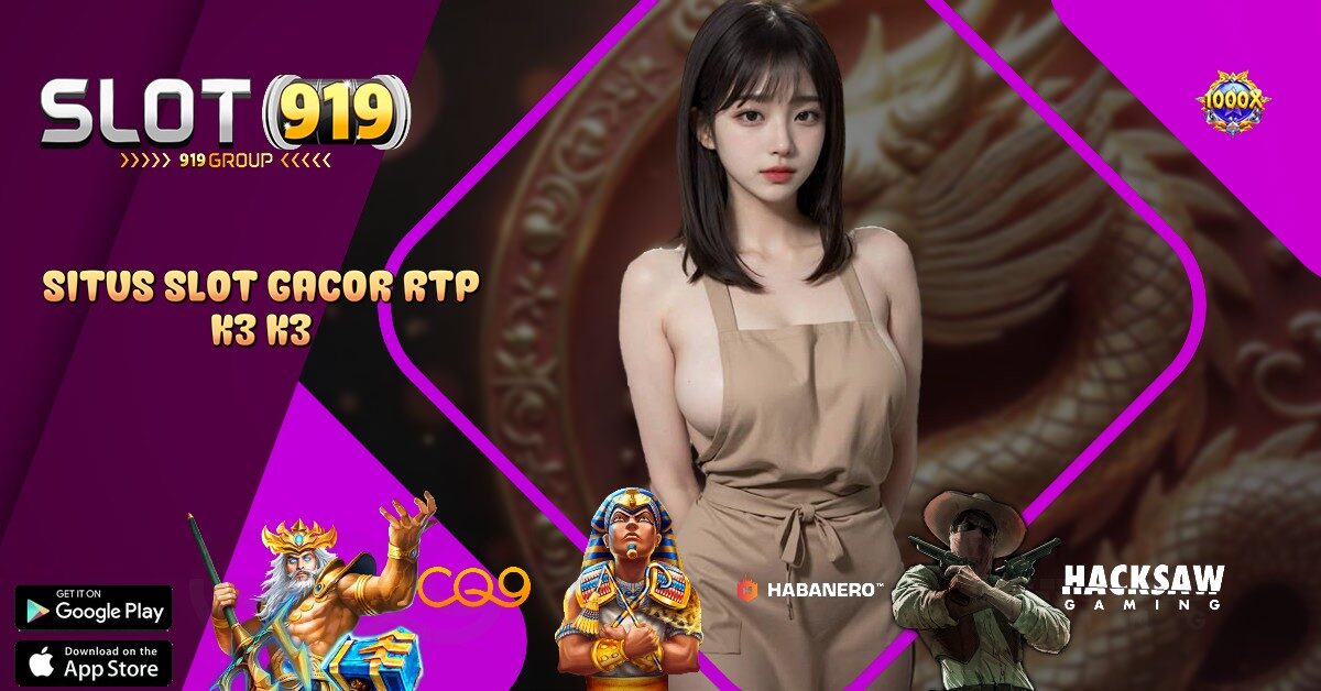 K3 K3 SITUS SLOT LANGSUNG MAXWIN