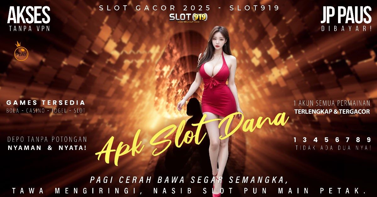 Daftar Judi Slot Pakai Dana Slot Gacor Malam Hari Ini