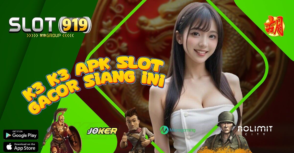 K3 K3 APK SITUS JUDI SLOT ONLINE INDONESIA