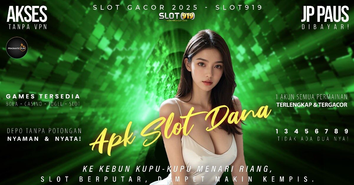 Slot Bayar Pakai Dana Permainan Slot Yang Lagi Gacor